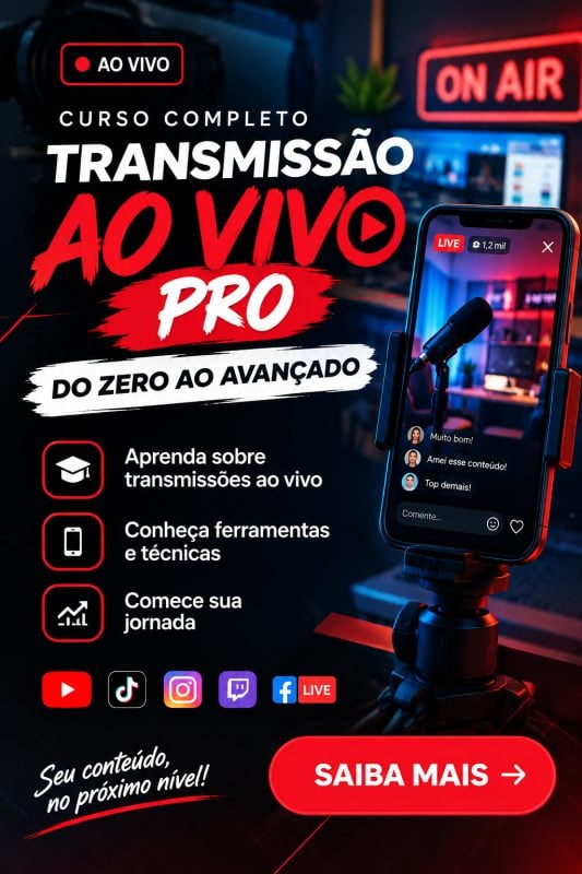 Curso de Transmissão ao Vivo Do Zero ao Avançado