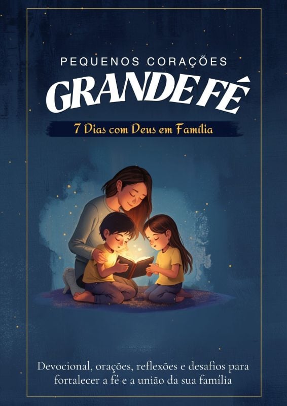 Devocional Infantil Cristão: 7 Dias com Deus em Família (PDF)