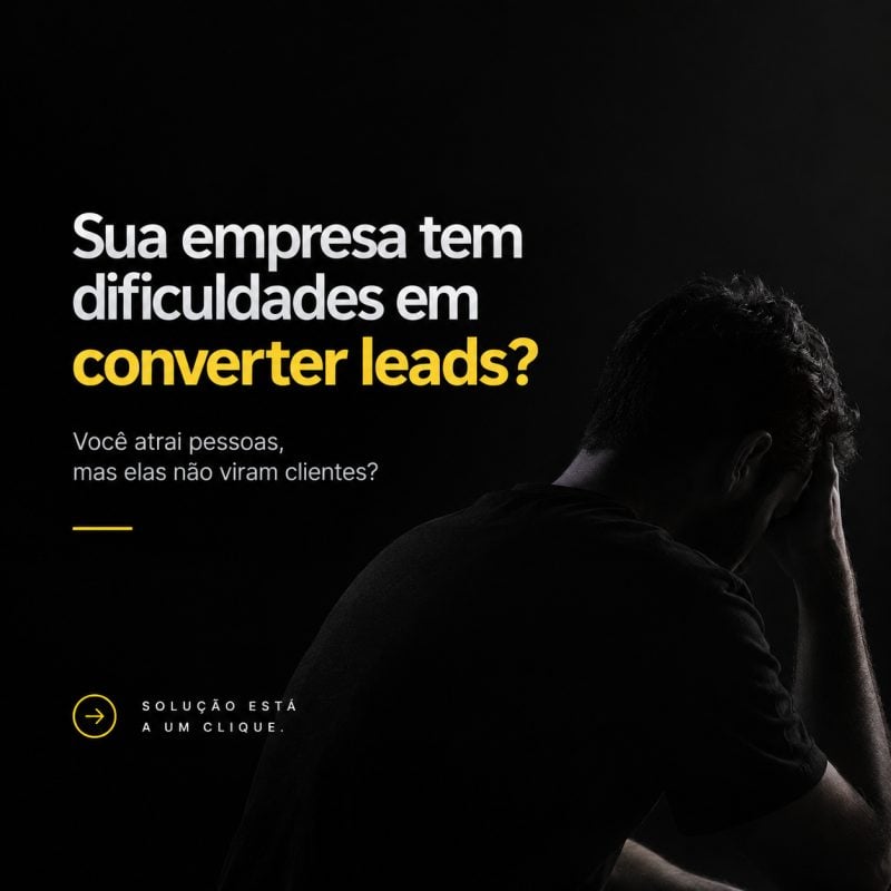 Sua empresa tem dificuldades em converter leads?