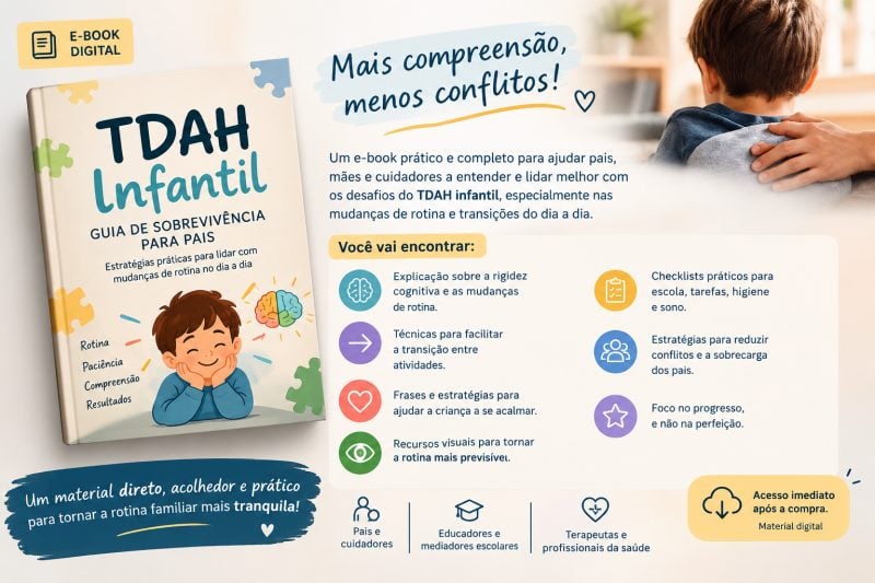 Guia TDAH Infantil para Pais: Estratégias Práticas para o Dia a Dia