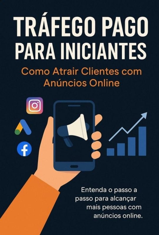 Tráfego Pago para iniciantes - Como Atrair Clientes com Anúncios On Line