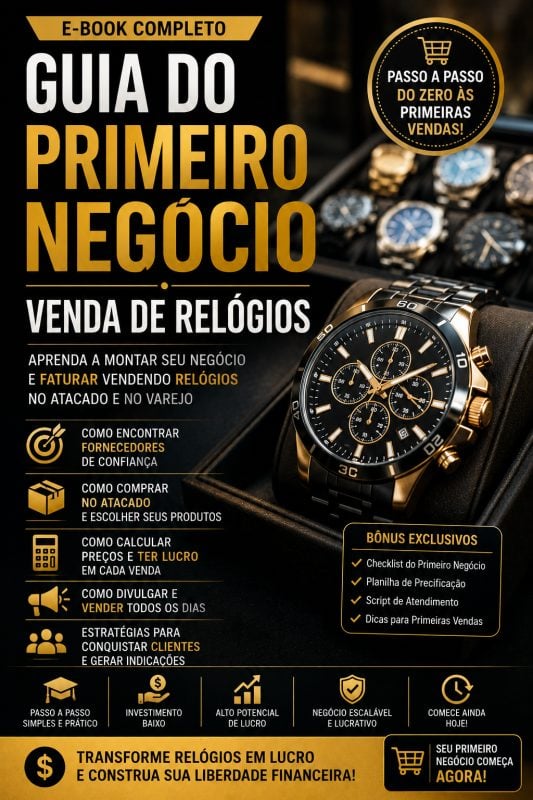 Guia do Primeiro Negócio Venda de Relógios