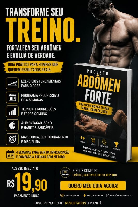 E-book Projeto Abdômen Forte Guia Masculino de Treino e Abdômen