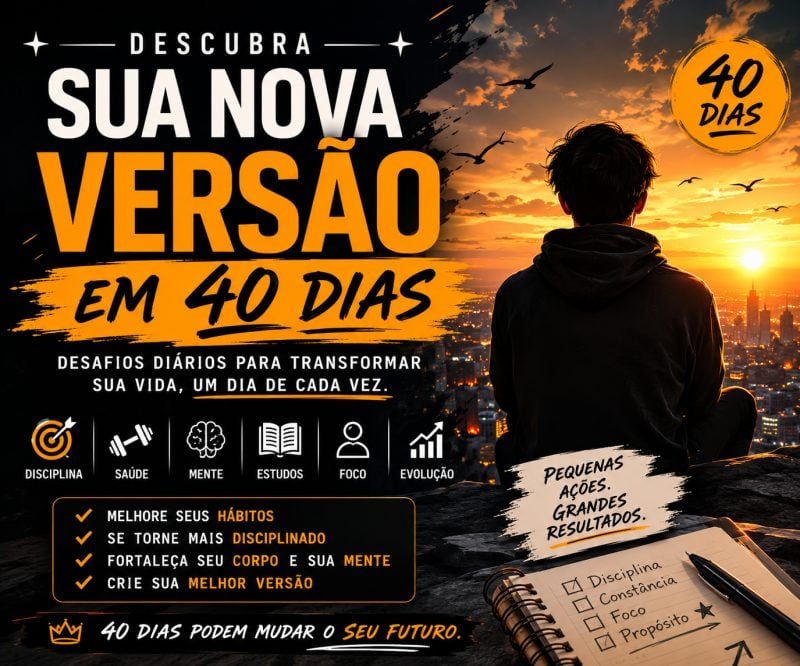 Sua melhor versão em 40 dias
