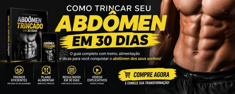 Como trincar seu abdômen em 30 dias