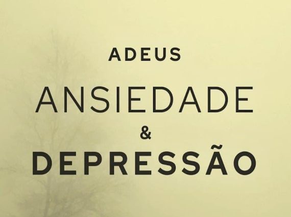 Adeus Ansiedade & Depressão