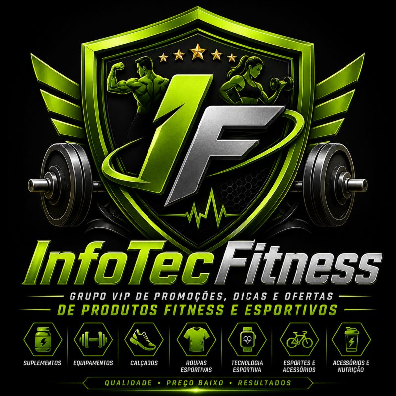 InfoTecFitness - Grupo Vip de Promoções, Dicas e Ofertas de Produtos Fitness e Esportivos.