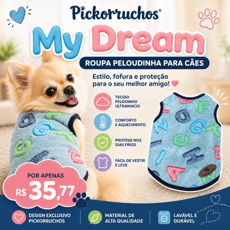 Pickorruchos My Dream Roupa Peloudinha para Cães