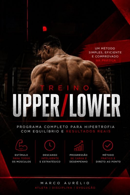 Upper/Lower - Treino base para hipertrofia