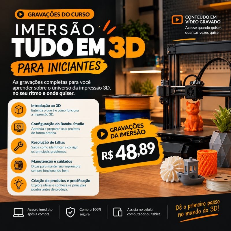 Curso de Impressão 3D para Iniciantes Aulas Gravadas