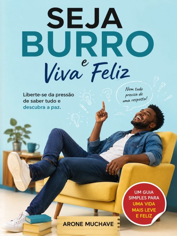 Livro Digital :Seja BURRO e viva feliz