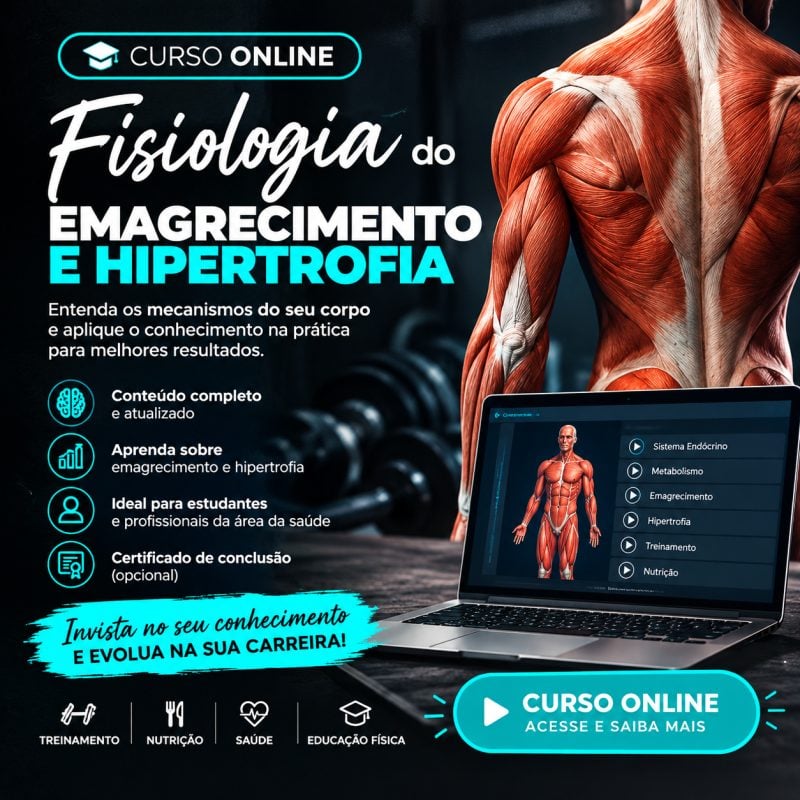 Curso de Fisiologia do Emagrecimento e Hipertrofia