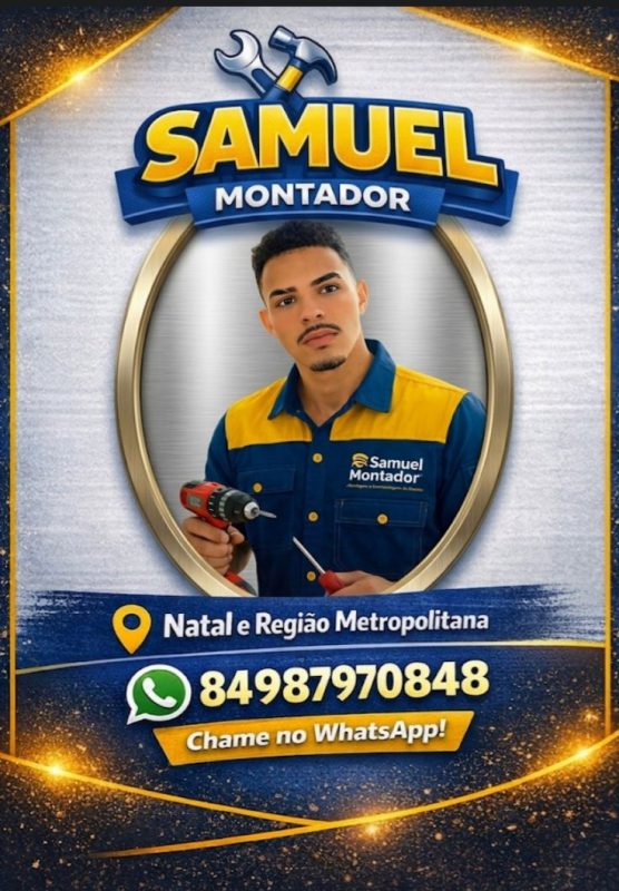 SAMUEL MONTADOR - Montagens de móveis em NATAL e REGIÃO.