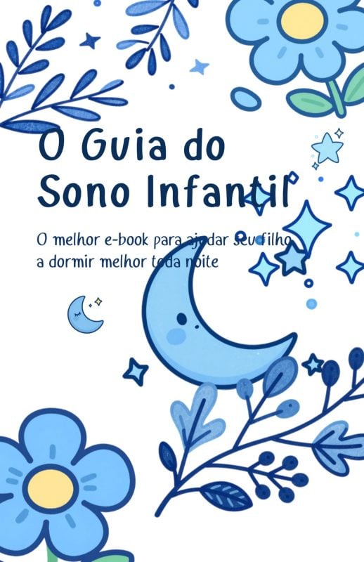 Ebook de como fazer uma criança dormir muito bem