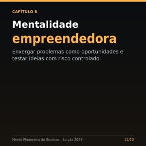 Mente Financeira de Sucesso: Guia Prático de Finanças e Empreendedorismo (Edição 2026) — foto 12