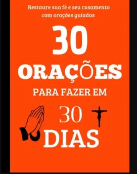 30 Orações Para Fazer Em 30 Dias