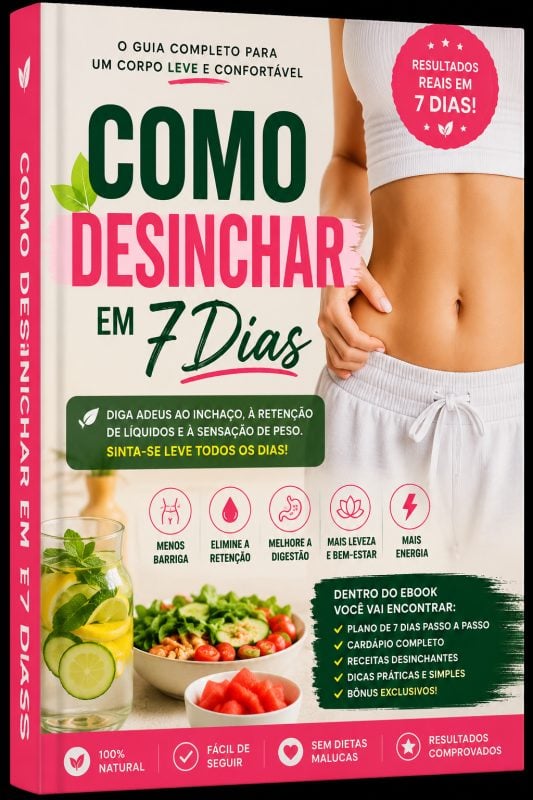 Como Desinchar em 7 Dias