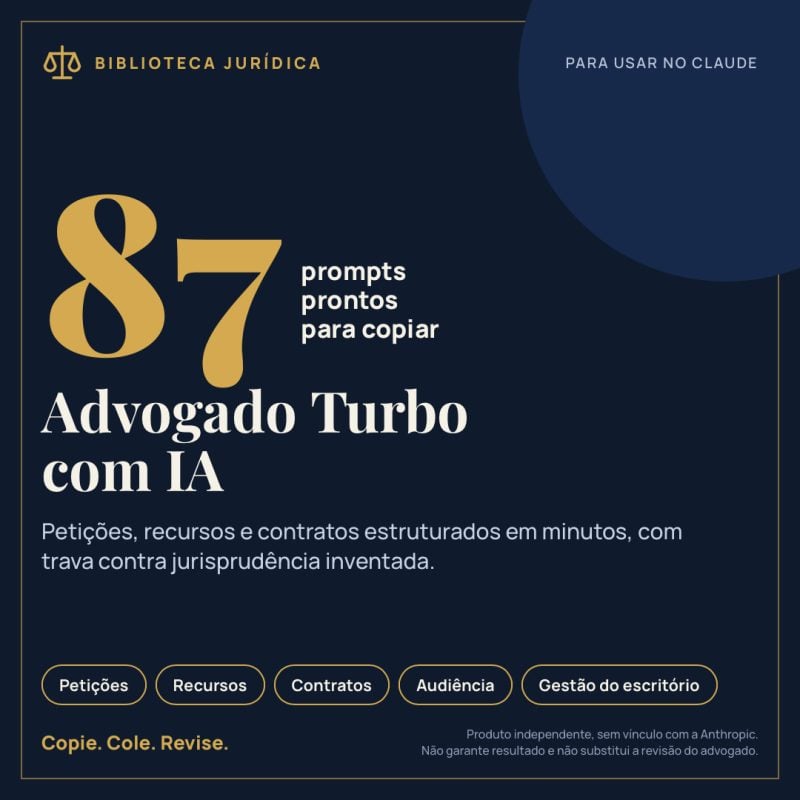 Advogado Turbo com IA: 87 Prompts Jurídicos Prontos para Usar no Claude