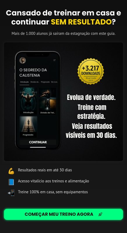 O Segredo da Calistenia - Treino em Casa