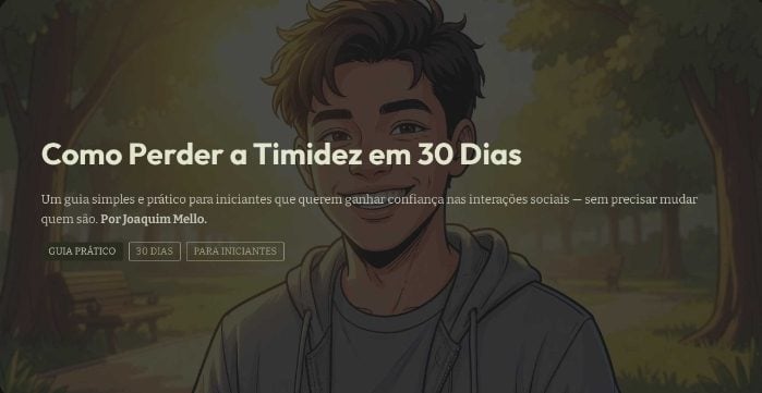 Como perder a timidez em 30 dias.