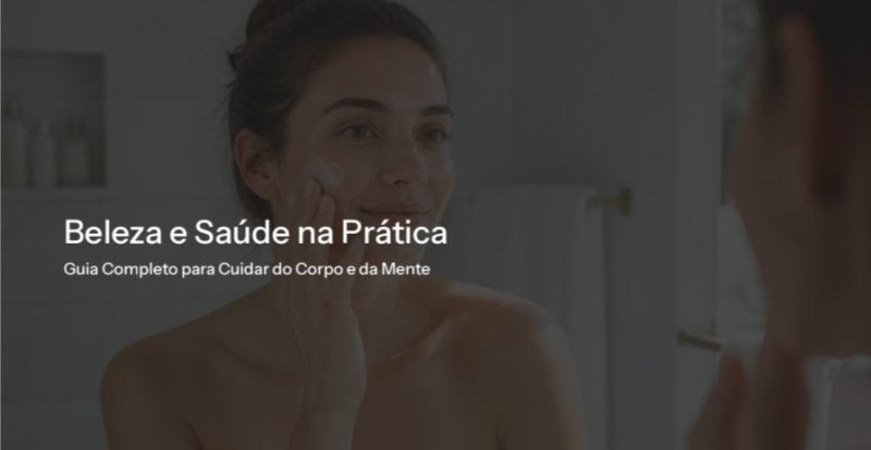 Pele Radiante e Vida Saudável: O Guia Completo
