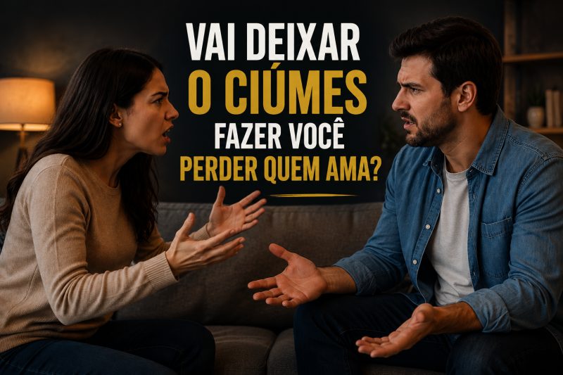 Ciúmes no Relacionamento: 10 Passos para Reconstruir a Confiança
