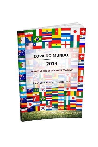 Livreto: Copa do Mundo 2014 - Um sonho que se tornou pesadelo